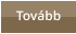 Tovább